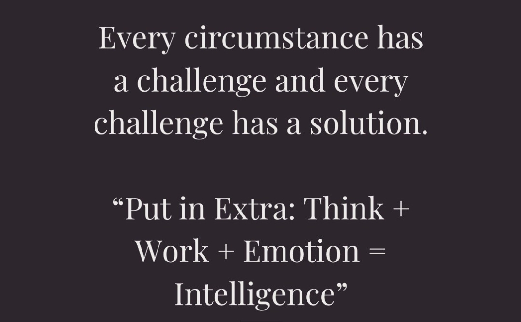 Every Circumstance has a challenge and every challenge has a solution